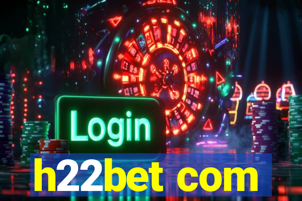 h22bet com